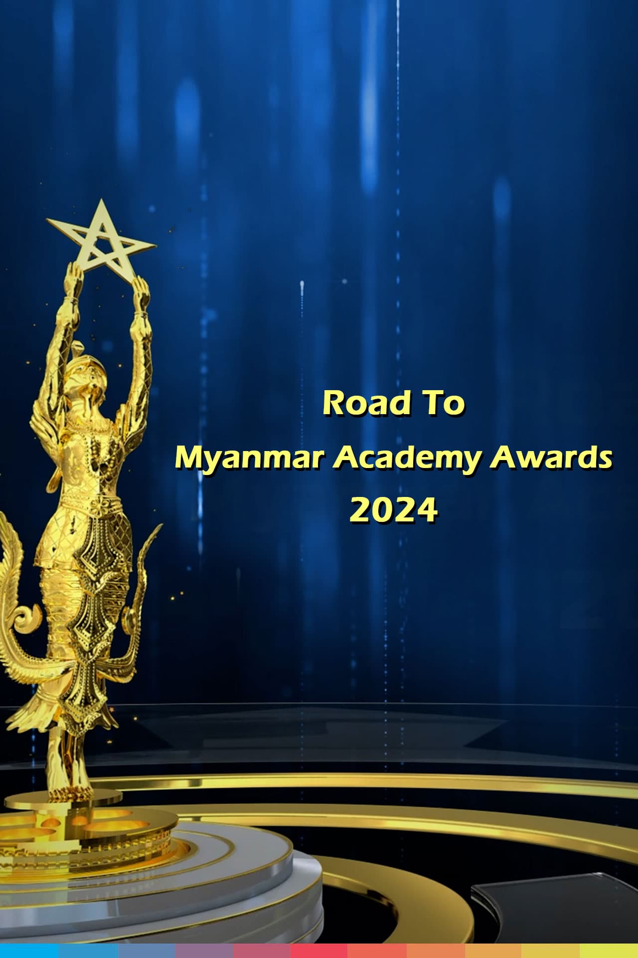 Road To Myanmar Academy  Awards 2024