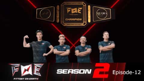 Fittest On Earth - FOE (Season 2)-Ep12