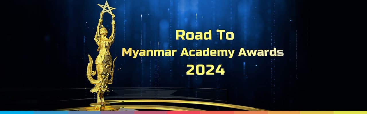 Road To Myanmar Academy Awards 2024